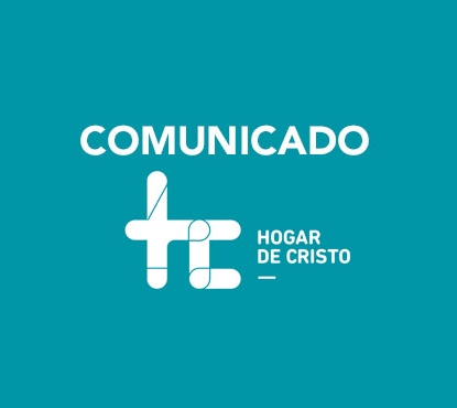 Comunicado: Hogar de Cristo desea manifestar a la opinión pública y a la comunidad de Calama